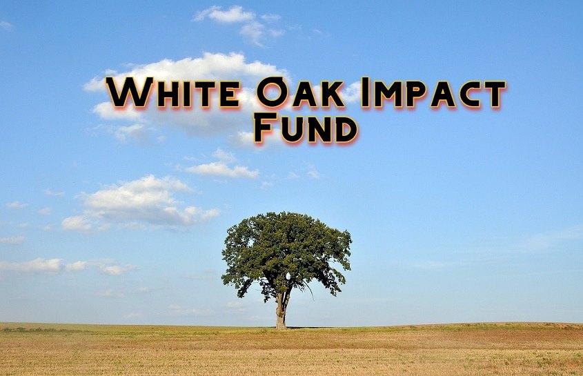 White Oak Impact Fund