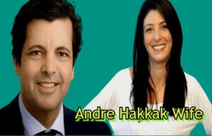 Andre Hakkak Wife