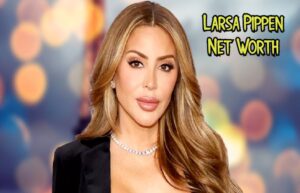 Larsa Pippen Net Worth